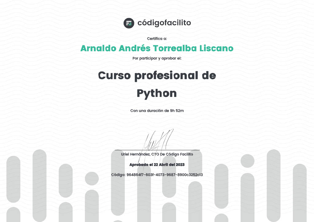 Certificate awarded to Arnaldo Torrealba for having passed the Advanced Python course.